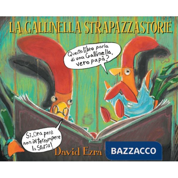 Gallinella strapazzastorie. Ediz. illustrata (La)