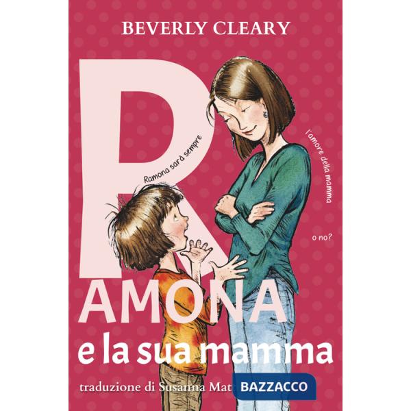 Ramona e la sua mamma. Ediz. ad alta leggibilità