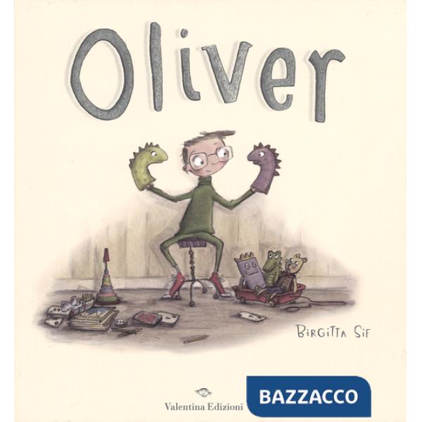 Oliver. Ediz. illustrata