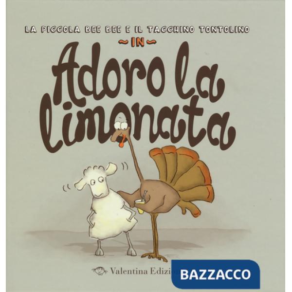 Adoro la limonata. Ediz. a colori