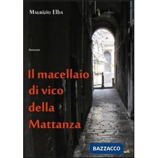 Macellaio di Vico della mattanza (Il)