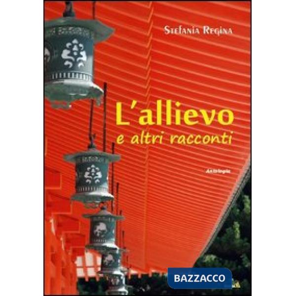 Allievo e altri racconti (L')