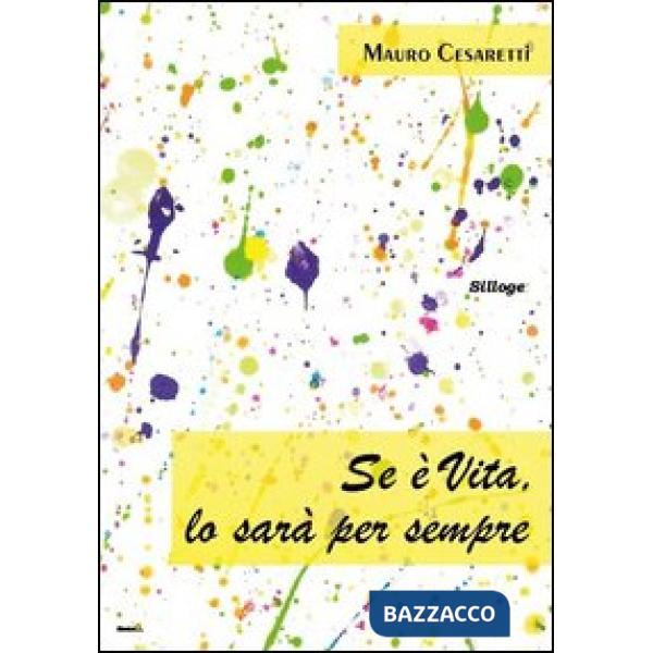 Se è vita, lo sarà per sempre