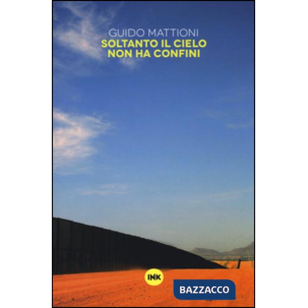 Soltanto il cielo non ha confini