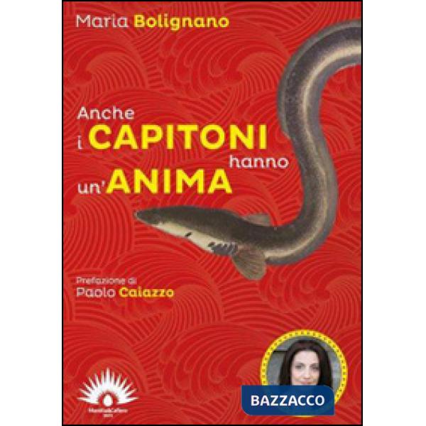 Anche i capitoni hanno un'anima