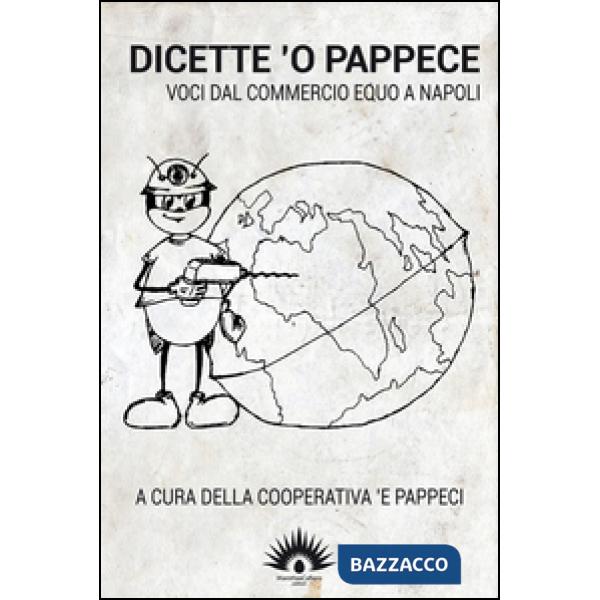 Dicette 'o pappece. Voci dal commercio equo a napoli