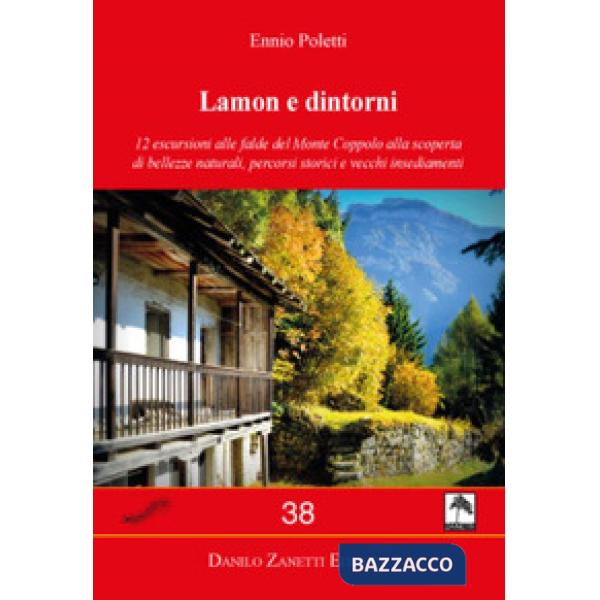 Lamon e dintorni. Carta dei sentieri 1:30.000 1cm300m. Monte Coppolo, Monte Totoga, Passo Broccon, Val Senaiga, Cima Campo