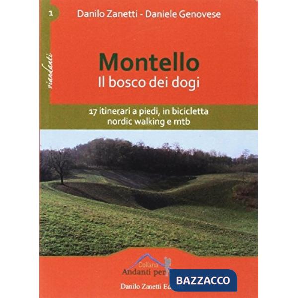 Montello. Il bosco dei dogi