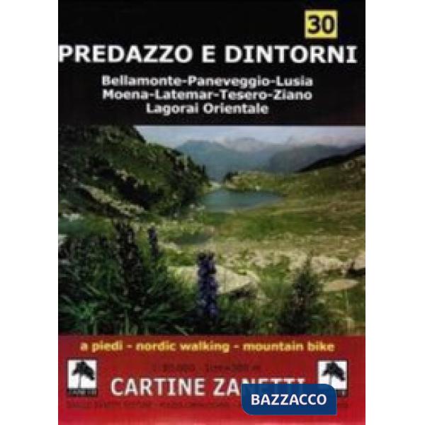 Predazzo e dintorni 1:30.000 1cm300m. A piedi, nordic walking, mountain bike