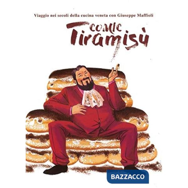Comic Tiramisù. Viaggio nella civiltà delle ville venete con il fumetto di Giuse