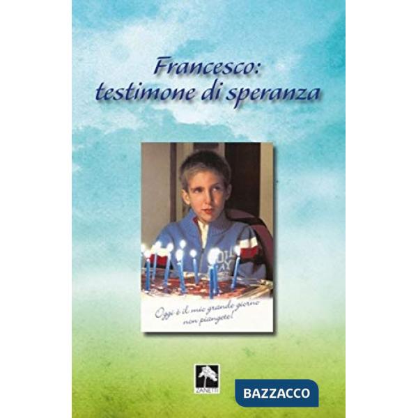 Francesco: testimone di speranza