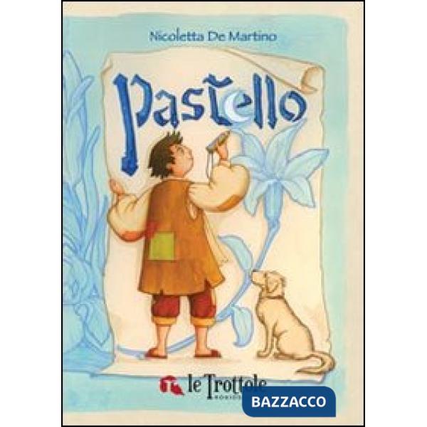 Pastello. Ediz. illustrata
