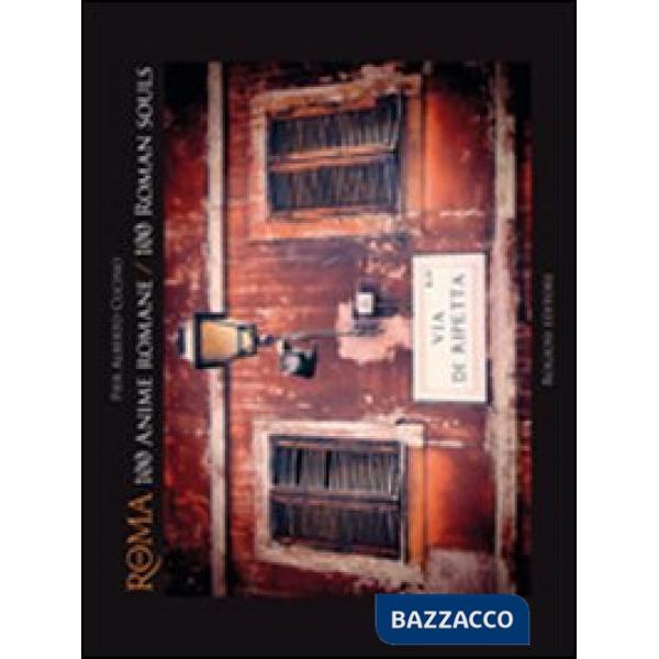 Roma 100 anime romane-100 roman souls. Ediz. bilingue