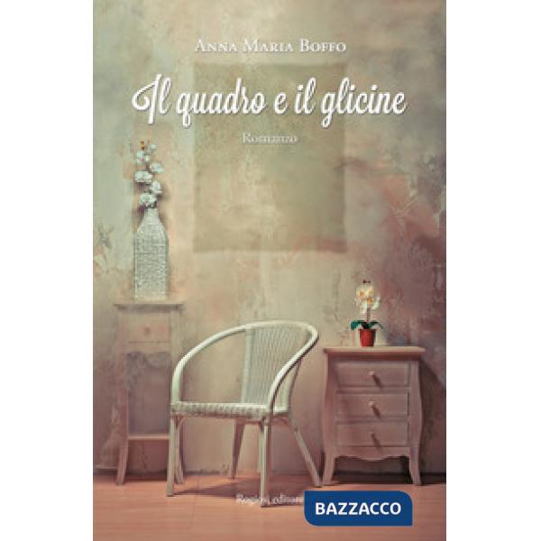 Quadro e il glicine (Il)