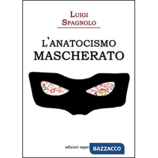 Anatocismo mascherato (L')