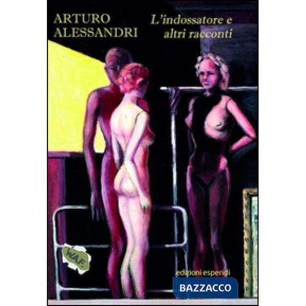 Indossatore ed altri racconti (L')