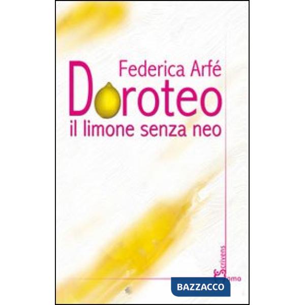 Doroteo. Il limone senza neo