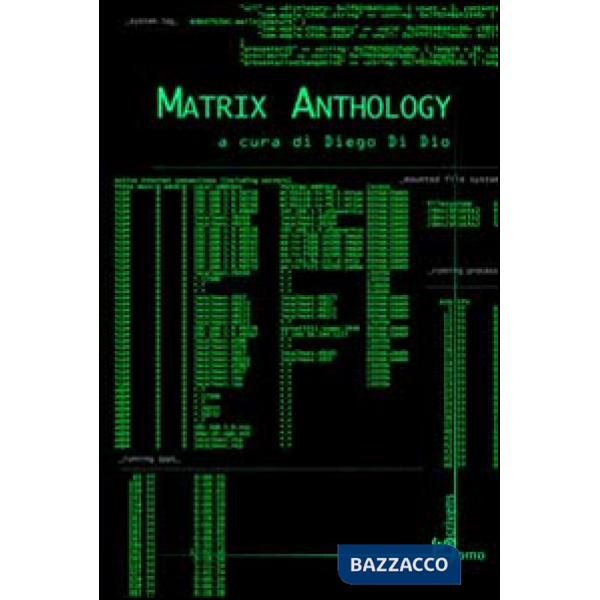 Matrix anthology