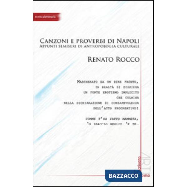 Comme facette mammeta. Canzoni e proverbi di Napoli. Appunti semiseri di antropo