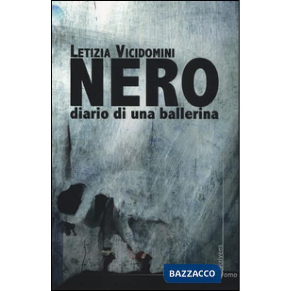 Nero. Diario di una ballerina
