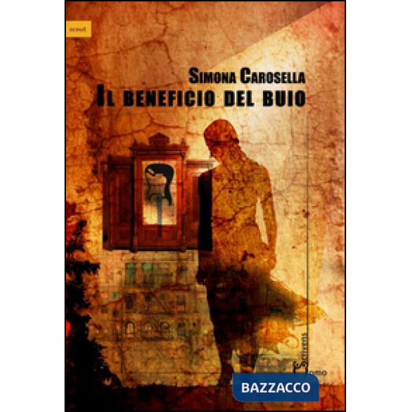 Beneficio del buio (Il)