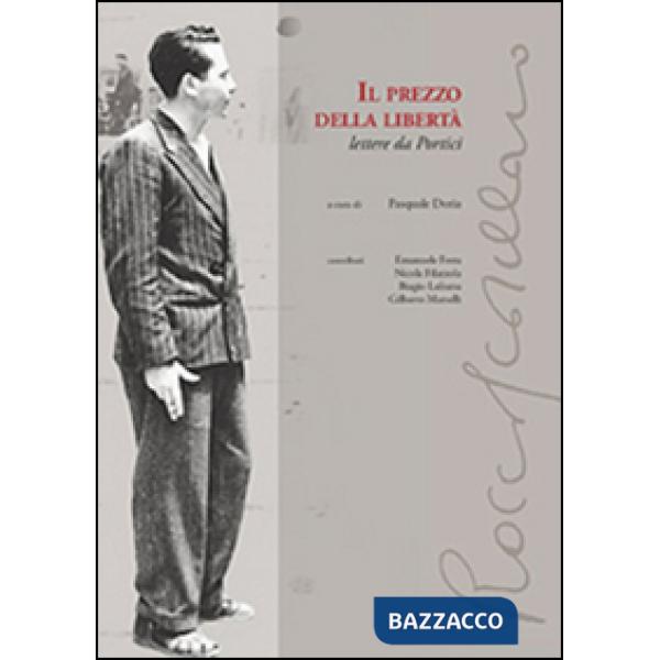 Prezzo della libertà. Lettere da Portici (Il)