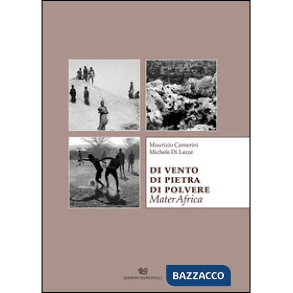 Di vento di pietra di polvere. MaterAfrica