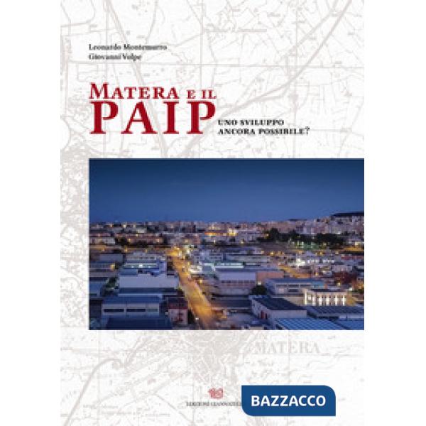 Matera e il PAIP. Uno sviluppo ancora possibile?