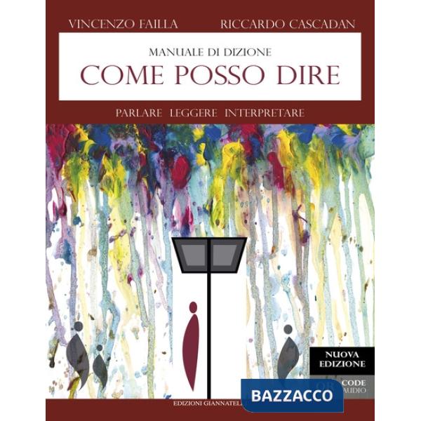 Come posso dire. Manuale di dizione. Parlare leggere interpretare
