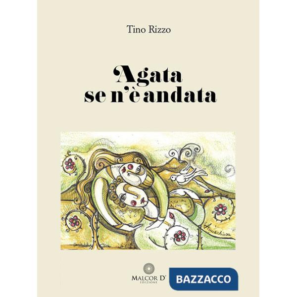 Agata se n'è andata