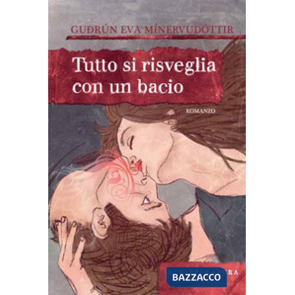 Tutto si risveglia con un bacio. Ediz. illustrata