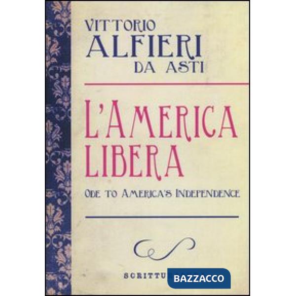 America libera-Ode to american independence. Testo inglese a fronte (L')