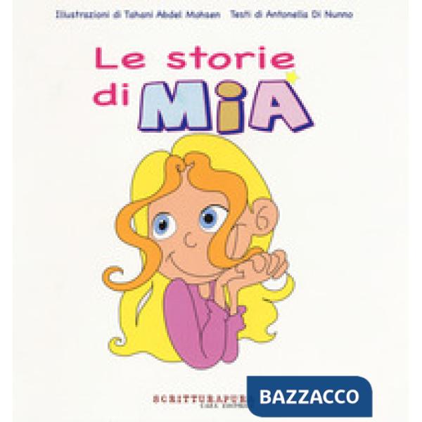 Storie di Mia. Ediz. a colori (Le)