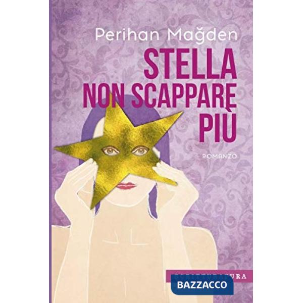 Stella, non scappare più
