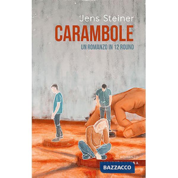 Carambole. Un romanzo in 12 round