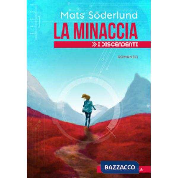 Minaccia. I discendenti (La)