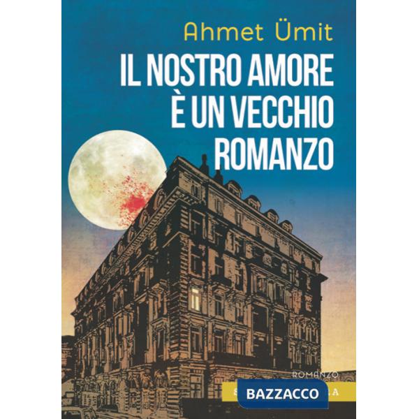 Nostro amore è un vecchio romanzo (Il)