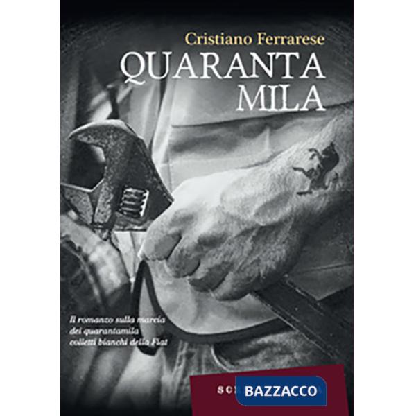 Quarantamila. I 35 giorni della città di Torino