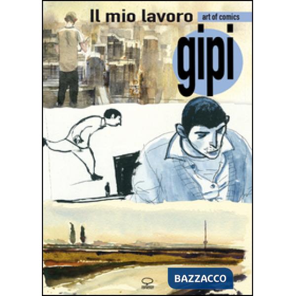 Mio lavoro-My sketchbook. Ediz. bilingue (Il)