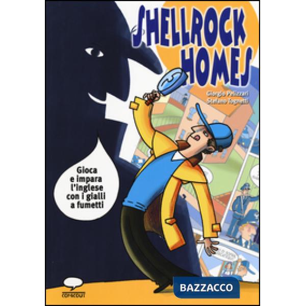 Shellrock Holmes. Gioca e impara l'inglese con i gialli a fumetti