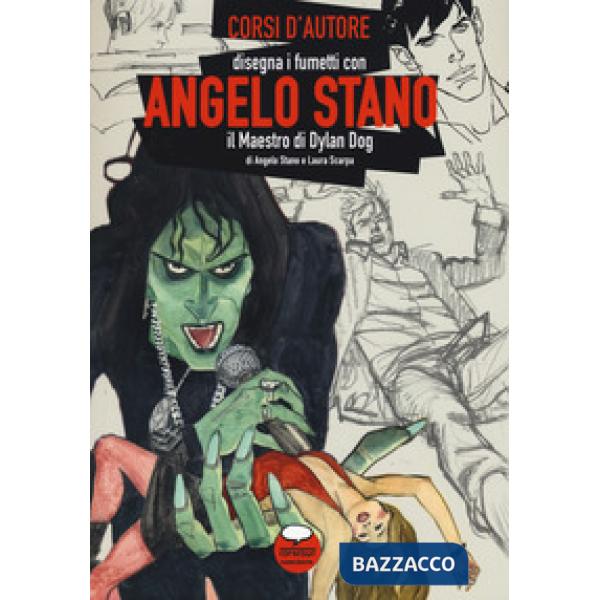 Angelo Stano. Il maestro di Dylan Dog. Ediz. illustrata