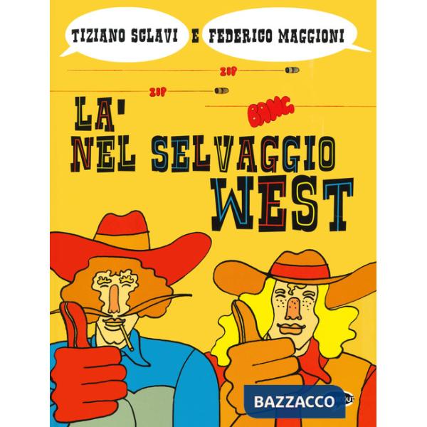 Là nel selvaggio West