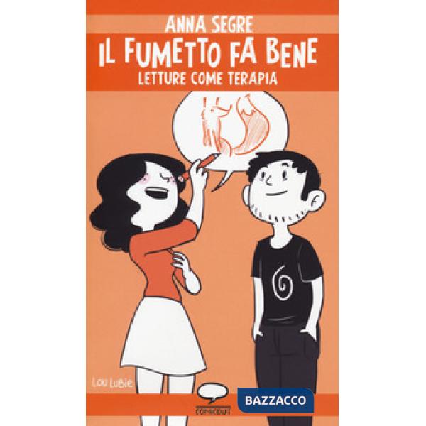 Fumetto fa bene. Letture come terapia (Il)