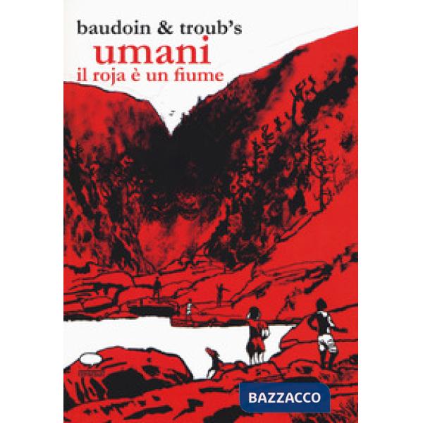 Umani. Il Roja è un fiume