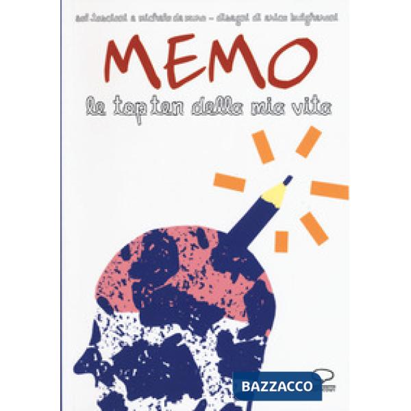 Memo le top ten della mia vita