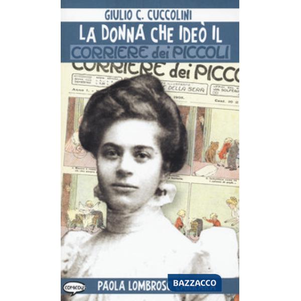 Donna che ideò il Corriere dei piccoli (La)
