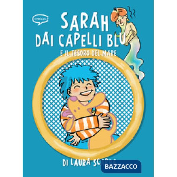 Sarah dai capelli blu e il tesoro del mare