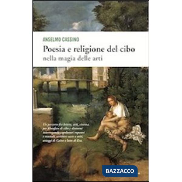 Poesia e religione del cibo. Nella magia delle arti