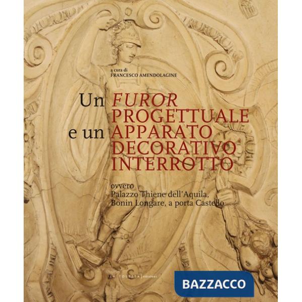 Furor progettuale e un apparato decorativo interrotto (Un)