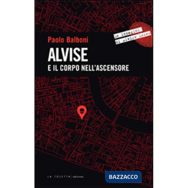 Alvise e il corpo nell'ascensore